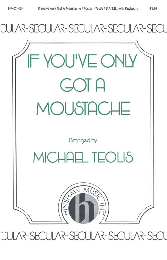 If You've Only Got A Moustache